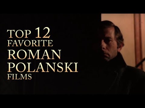 Top 12 Favorite Roman Polanski Films