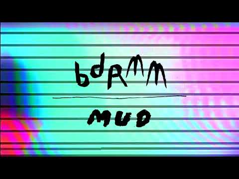 bdrmm - Mud (Official Audio Visualiser)