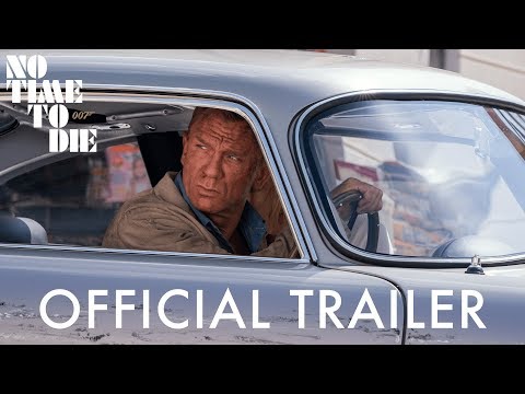 NO TIME TO DIE Trailer – In Cinemas October 2021.