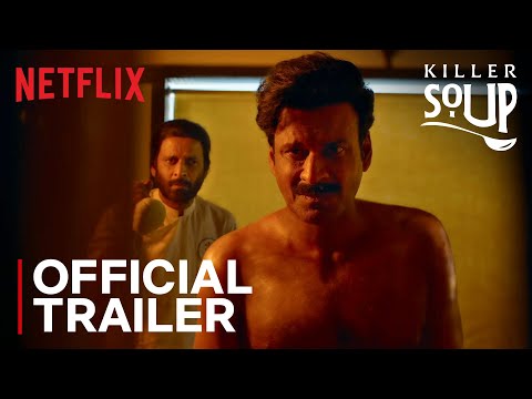 Killer Soup | Official Trailer | Manoj Bajpayee | Konkona Sensharma | 11th Jan | Netflix India