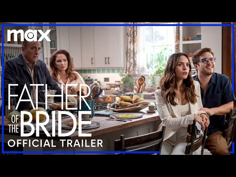 Father of the Bride | Official Trailer | HBO Max