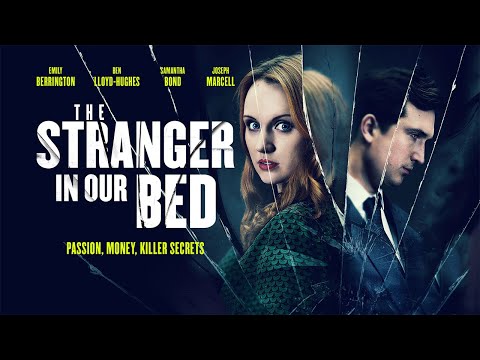 THE STRANGER IN OUR BED Official Trailer 2022 UK Thriller