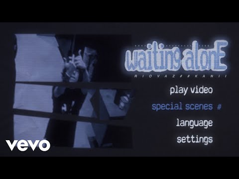 Riovaz, Kanii - waiting alonE (Lyric Video)