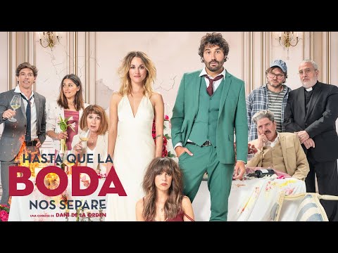 TRAILER | HASTA QUE LA BODA NOS SEPARE