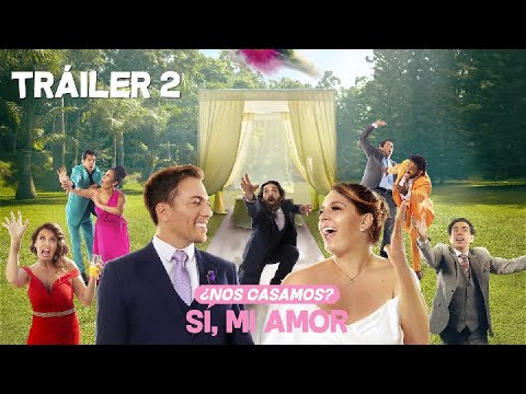 Trailer Oficial 2 (2022) - ¿Nos Casamos? Sí, Mi Amor | Wallaz Producciones