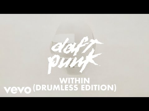 Daft Punk - Within (Drumless Edition) (Official Lyric Video)