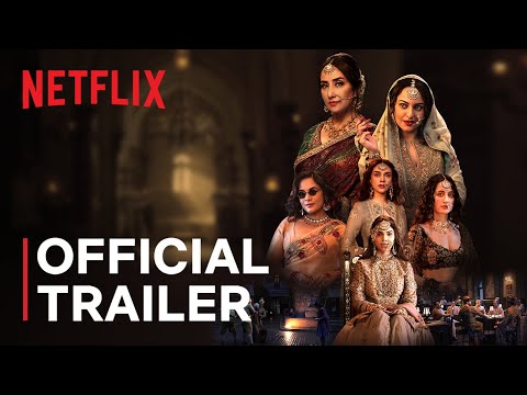 Heeramandi: The Diamond Bazaar | Sanjay Leela Bhansali | Official Trailer | Netflix India