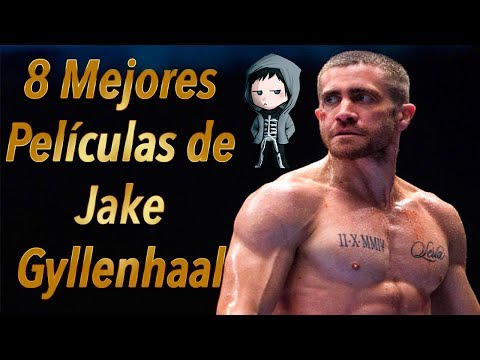 8 Mejores Peli?culas de Jake Gyllenhaal | TOP