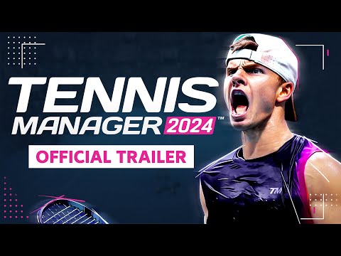 Tennis Manager 24 - Official Trailer Release