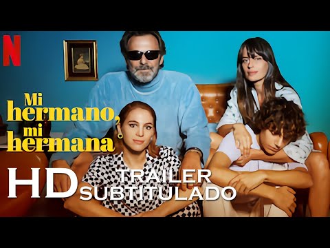 My Brother, My Sister Trailer SUBTITULADO [HD] MI HERMANO, MI HERMANA (Netflix)