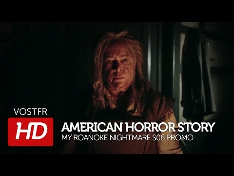 American Horror Story : My Roanoke Nightmare S06 Promo VOSTFR (HD)