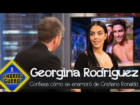 Georgina Rodríguez confiesa cómo se enamoró de Cristiano Ronaldo - El Hormiguero