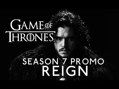 Game of Thrones Season 7 Promo: "Reign"