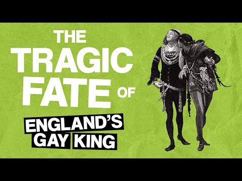 The Tragic Fate of England's Gay King | History on Crack