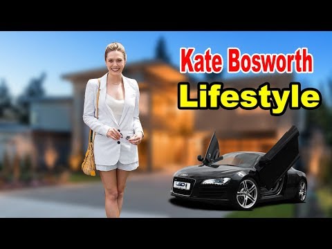 Kate Bosworth - Lifestyle, Boyfriend, Family, Net Worth, Biography 2019 | Celebrity Glorious