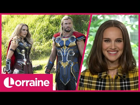 ‘THOR’ Star Natalie Portman On Transforming Into a 40-Year-Old Superhero | Lorraine