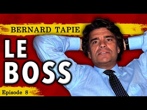 🇫🇷 Bernard Tapie : L'Histoire d'une GRANDE gueule aux 1000 VIES ! - Success Story - S1 Ep.8