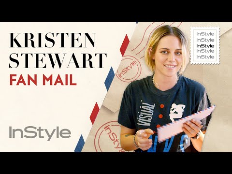 Kristen Stewart Answers Your Fan Mail | Fan Mail | InStyle