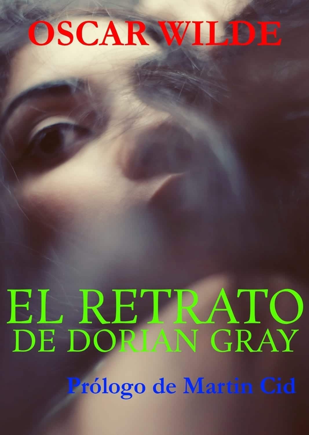 El Retrato de Dorian Gray. Oscar Wilde