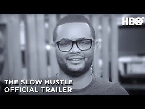 HBO Documentary THE SLOW HUSTLE