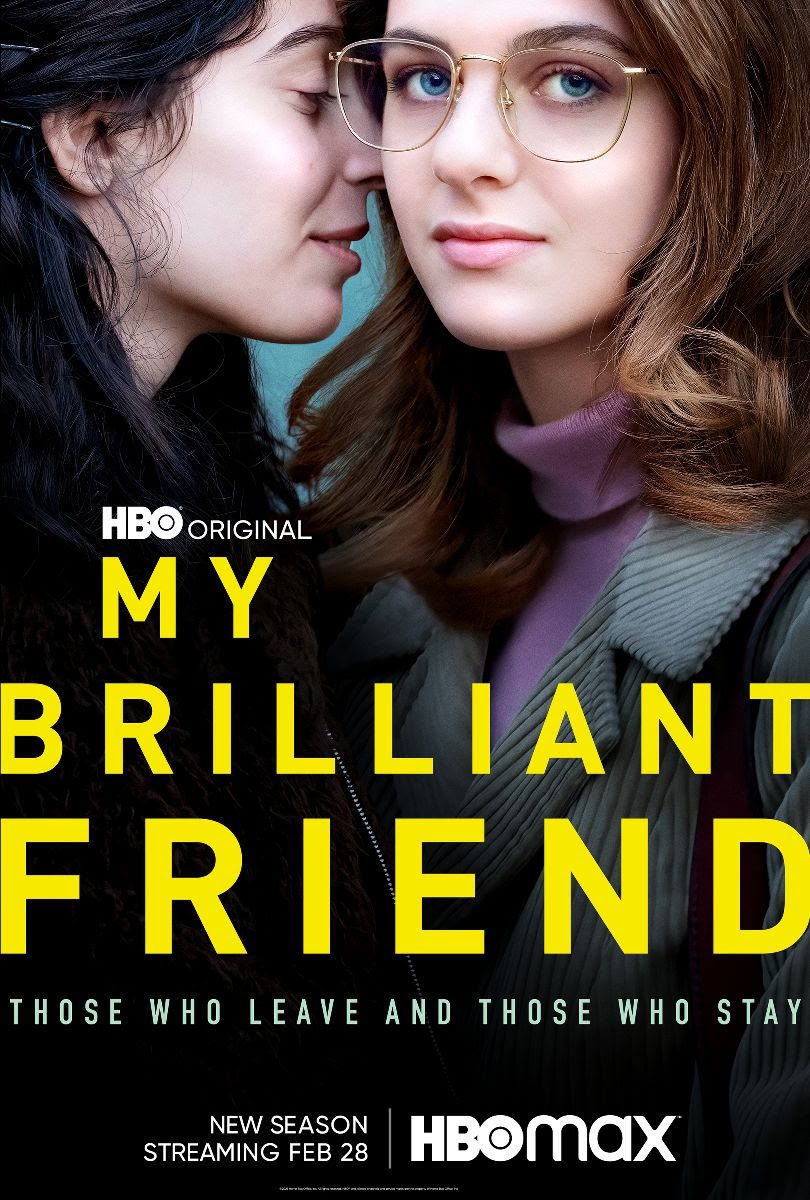 MY BRILLIANT FRIEND: THOSE WHO LEAVE AND THOSE WHO STAY