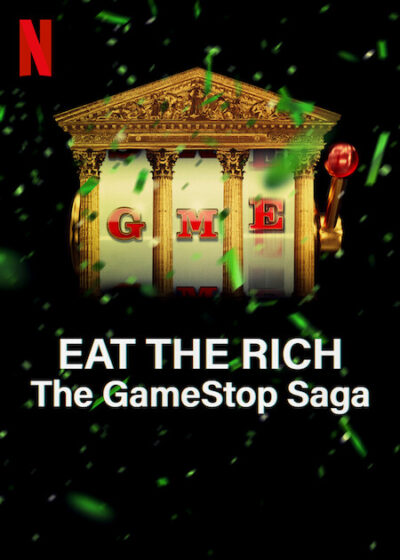Eat the Rich: The GameStop Saga