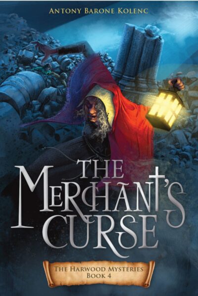 The Merchant's Curse, by Antony Barone Kolenc