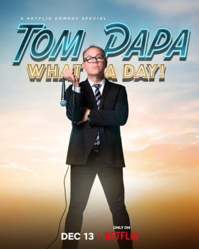 Tom Papa: What A Day!