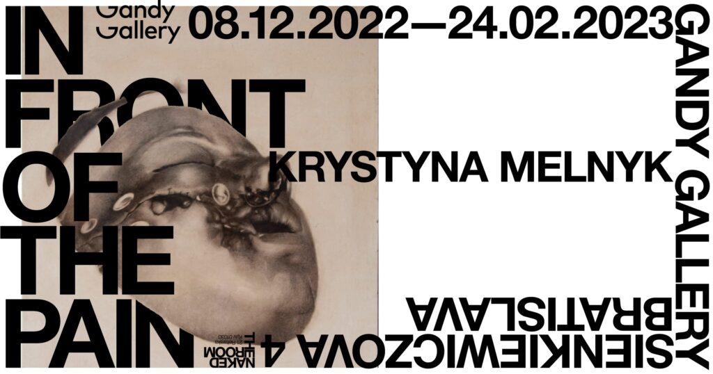 Krystyna Melnyk: In Front of Pain at Gandy Gallery (Slovakia) - Vimarsana News