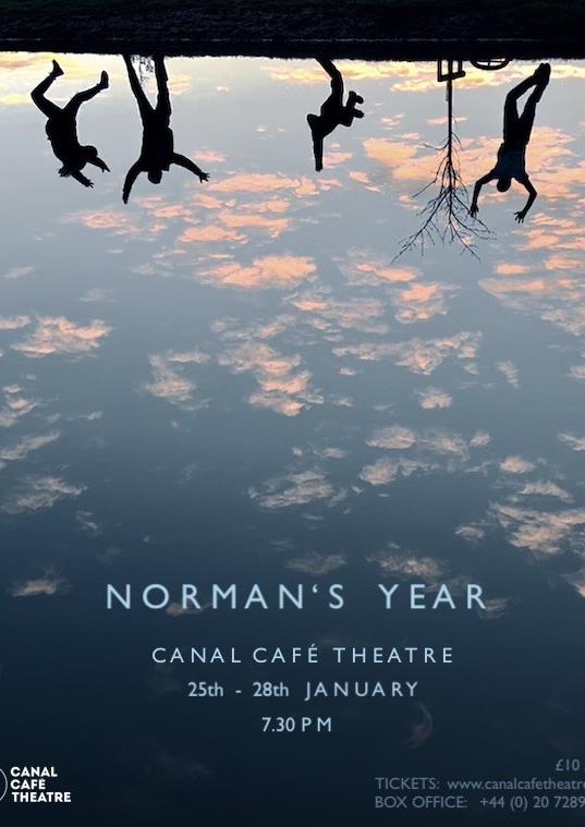 'Norman's Year'. Canal Café Theatre London