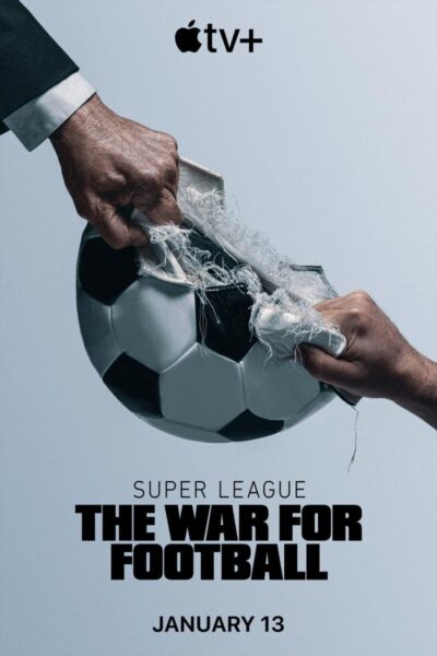 Super League : La Guerre du Fooball (Super League: The War for Football)
