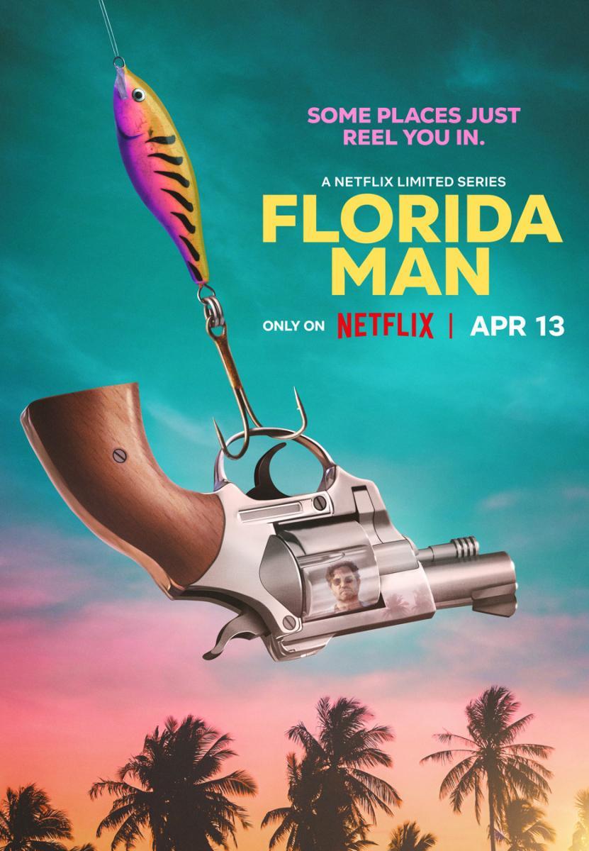 “The Florida Man”: A New Thriller Series Coming to Netflix in 2023